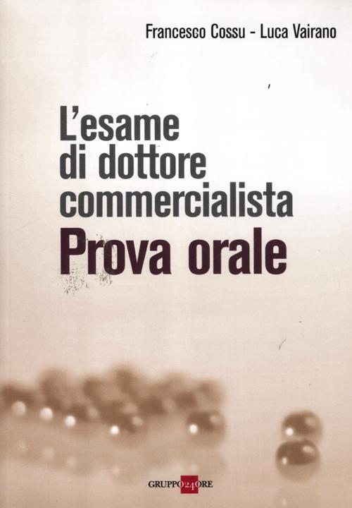 L'esame di dottore commercialista. Prova orale