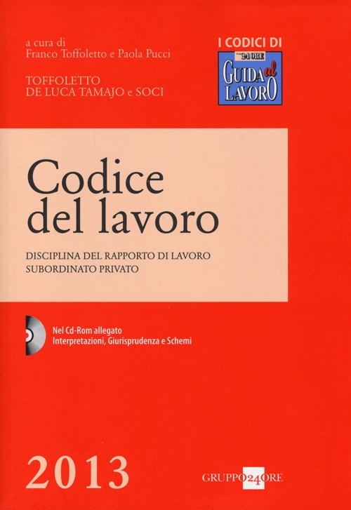 Codice del lavoro. Disciplina del rapporto di lavoro subordinato privato