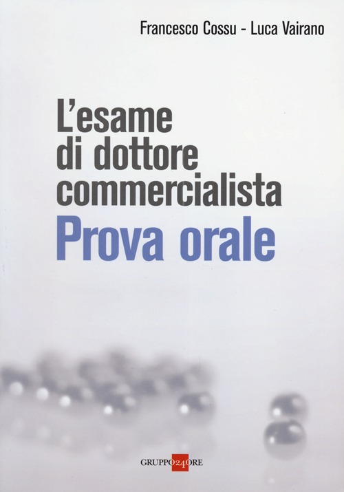 L'esame di dottore commercialista. Prova orale