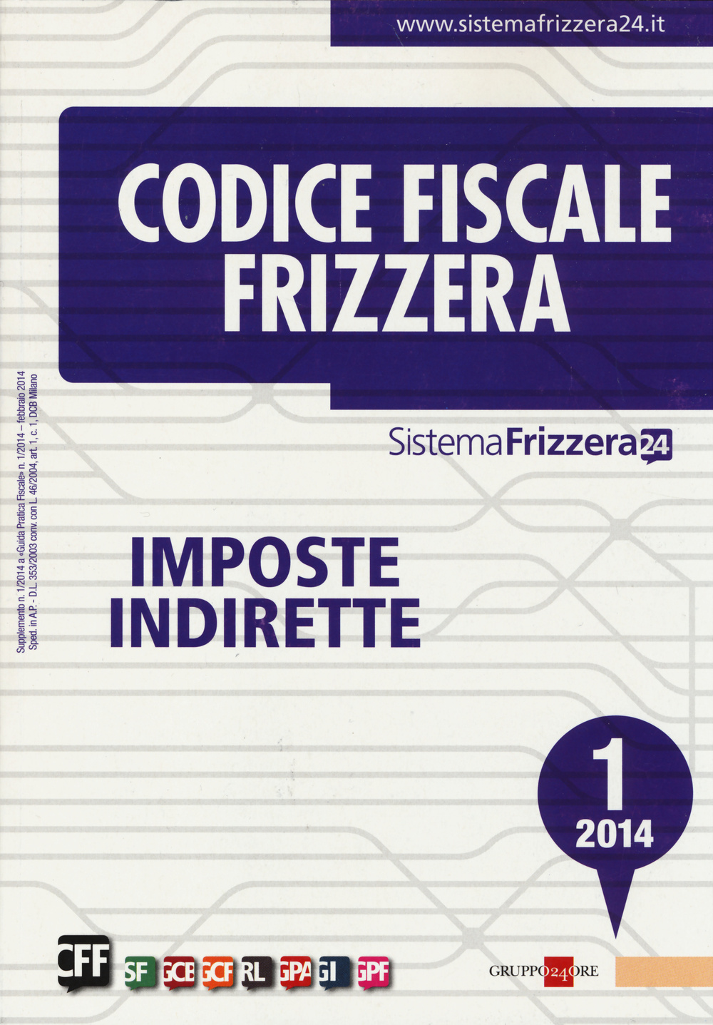 Codice fiscale Frizzera. Vol. 1: Imposte indirette