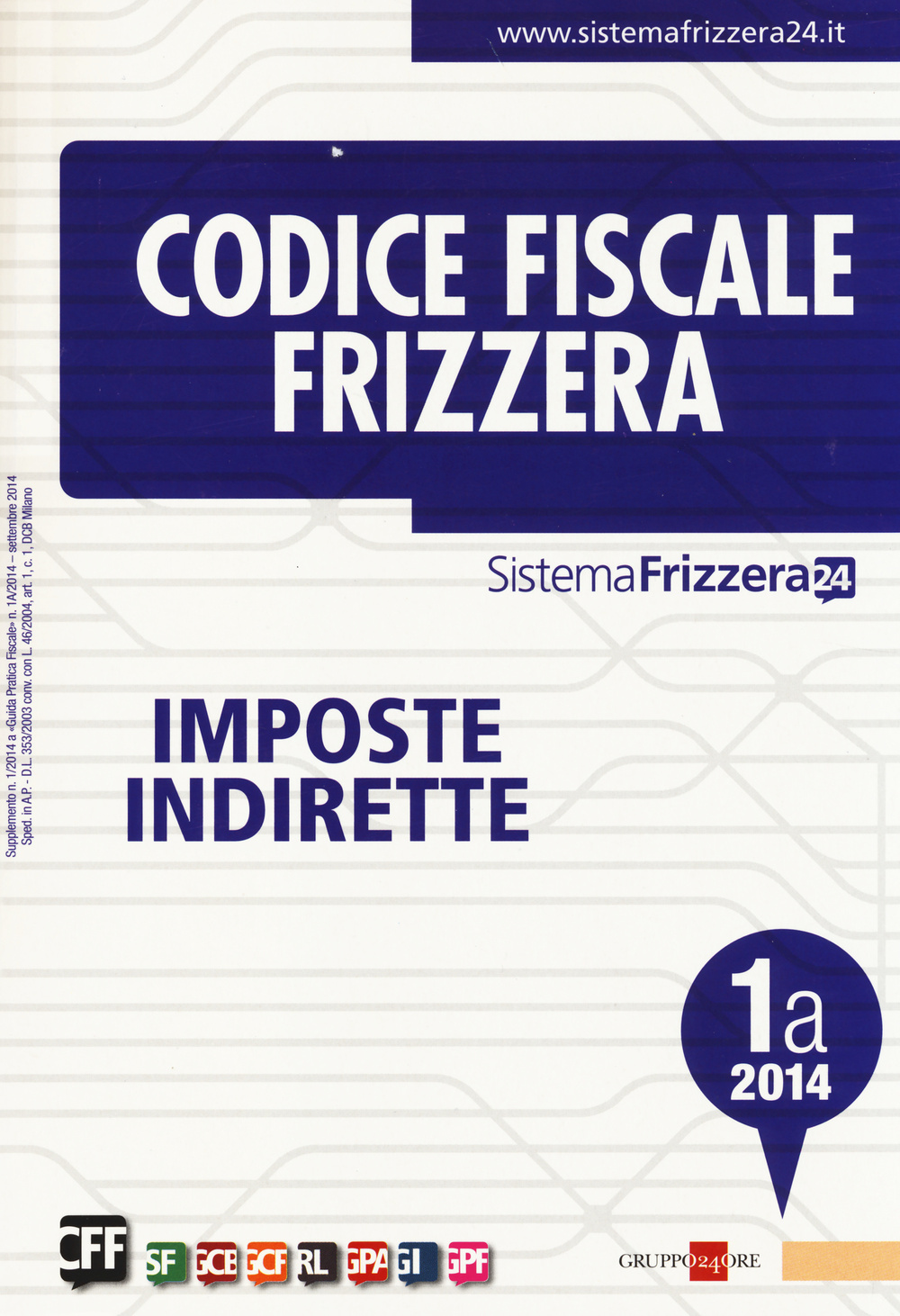 Codice fiscale Frizzera vol. 1A: Imposte indirette