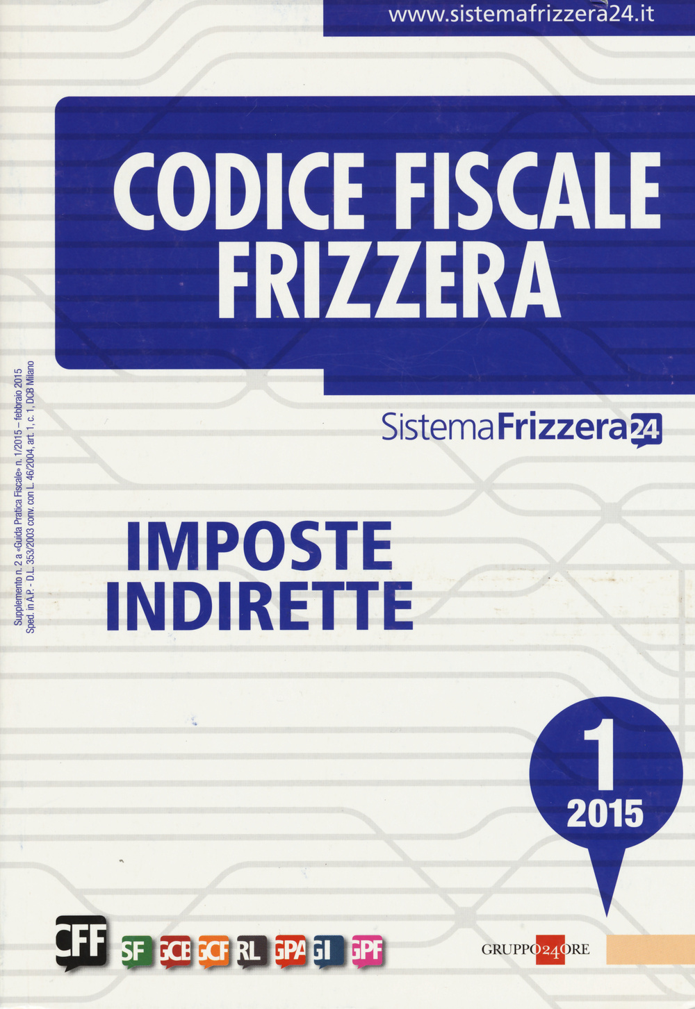 Codice fiscale Frizzera. Vol. 1: Imposte indirette