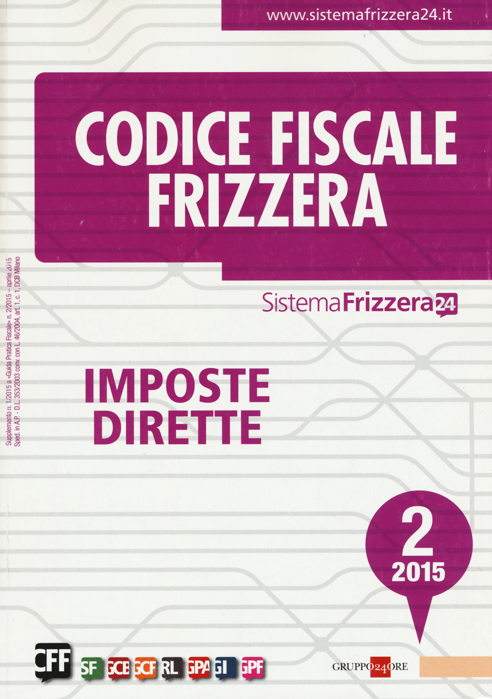 Codice fiscale Frizzera. Vol. 2: Imposte dirette