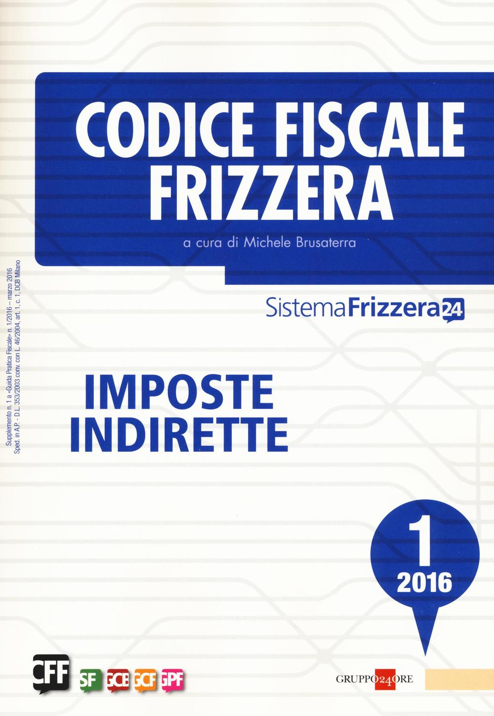 Codice fiscale Frizzera. Vol. 1: Imposte indirette