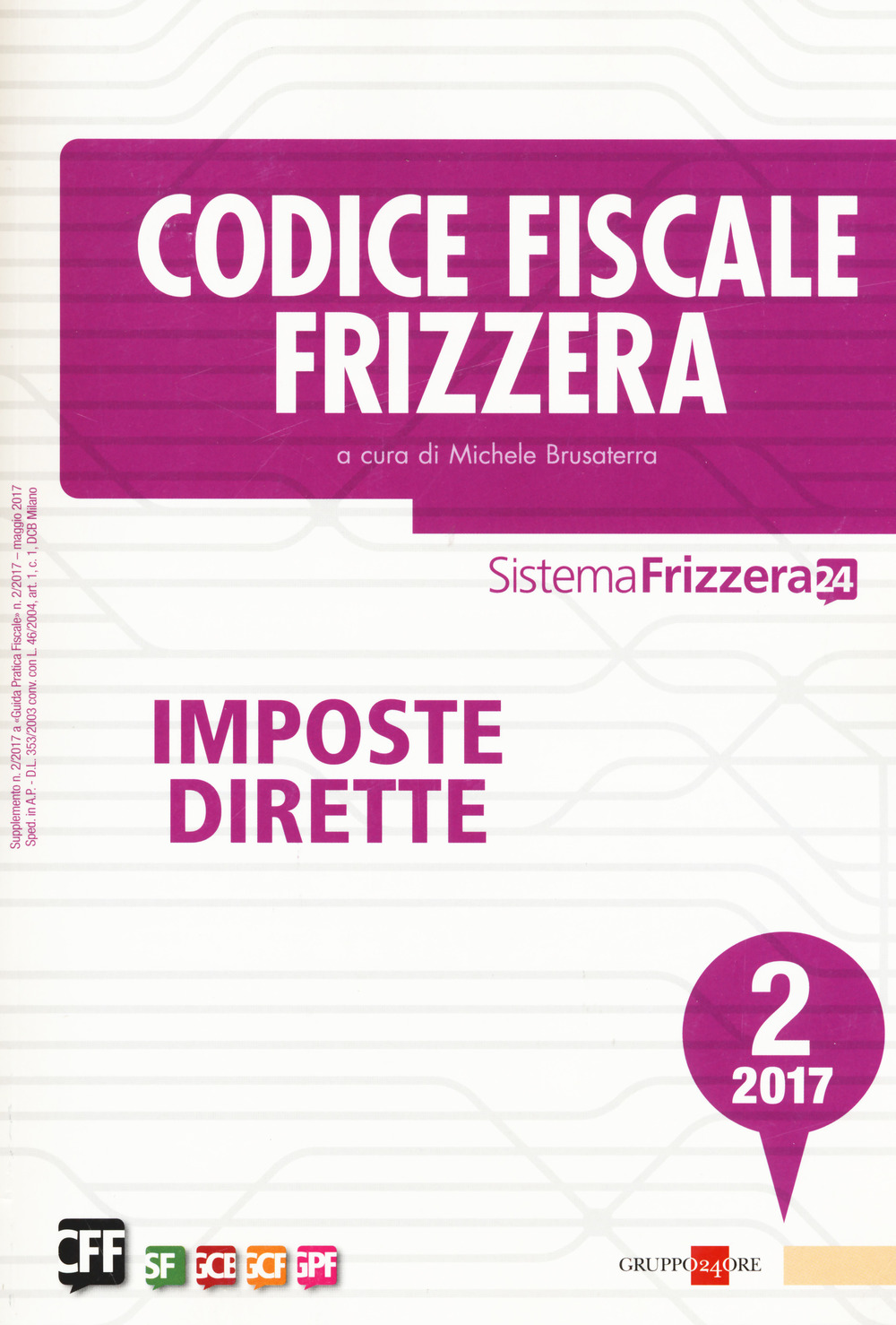 Codice fiscale Frizzera. Imposte dirette 2017. Vol. 2