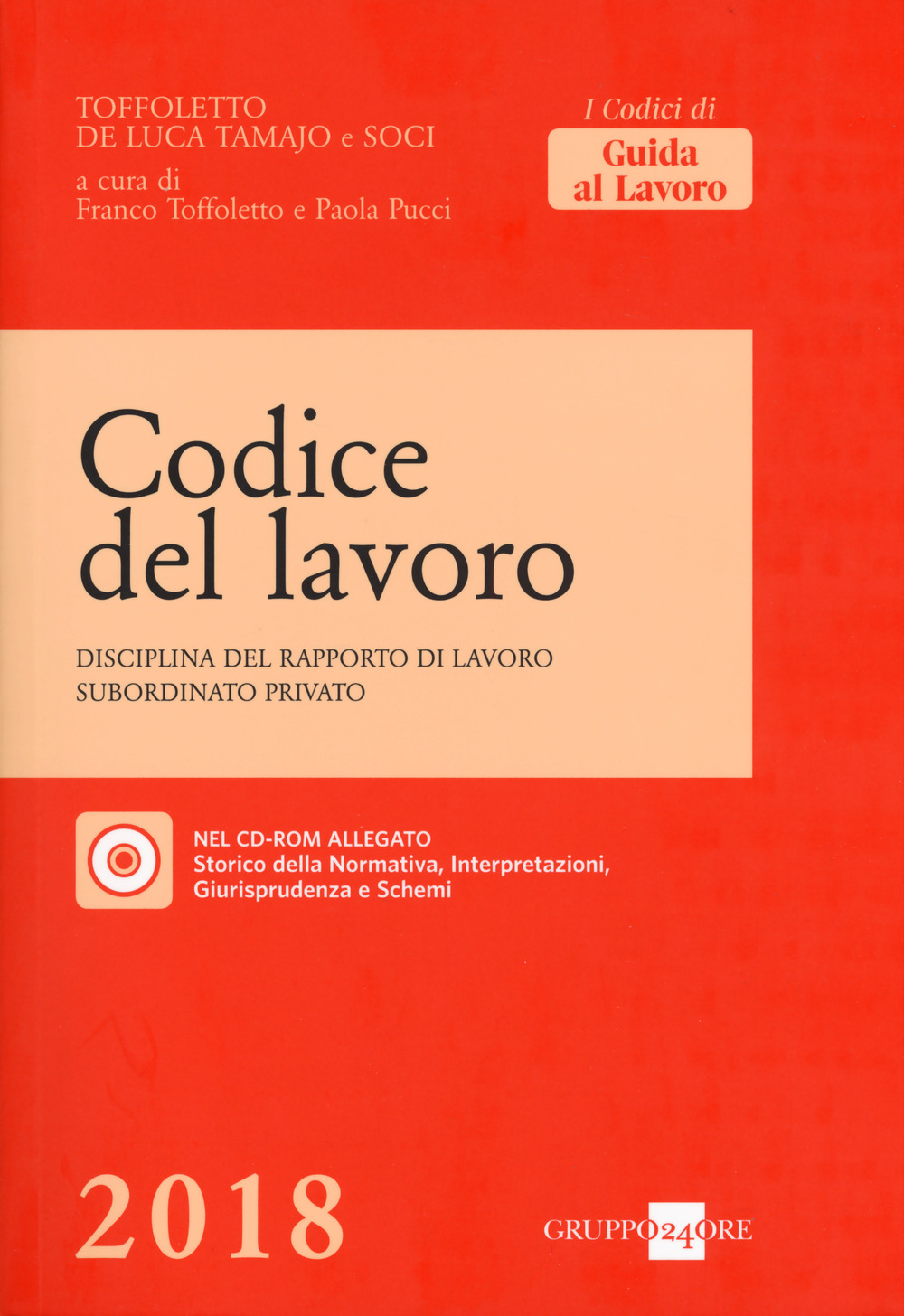 Codice del lavoro. Disciplina del rapporto di lavoro subordinato privato