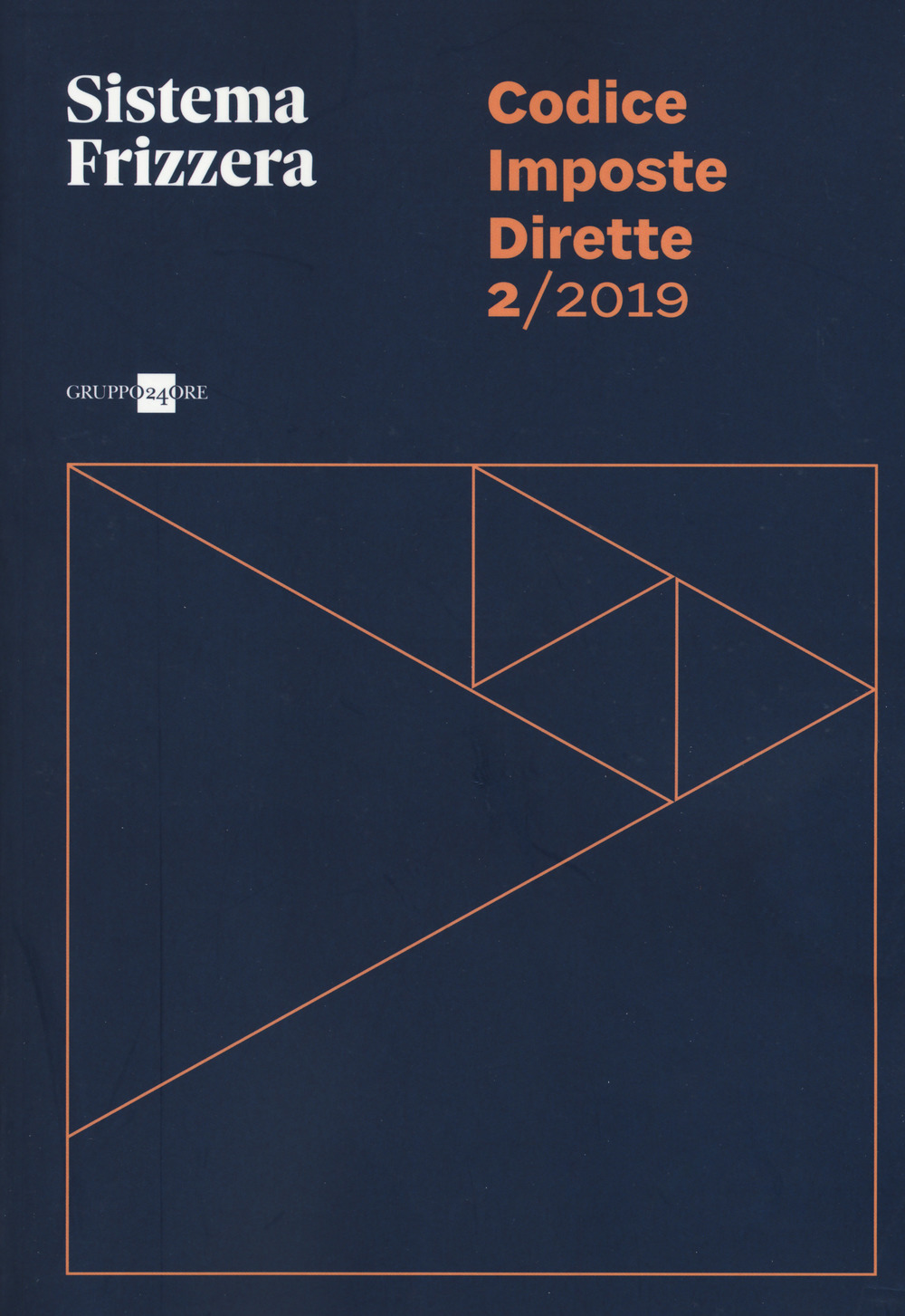 Codice fiscale Frizzera. Imposte dirette 2019. Vol. 2
