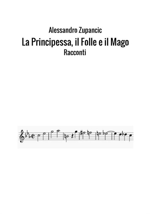La principessa, il folle e il mago