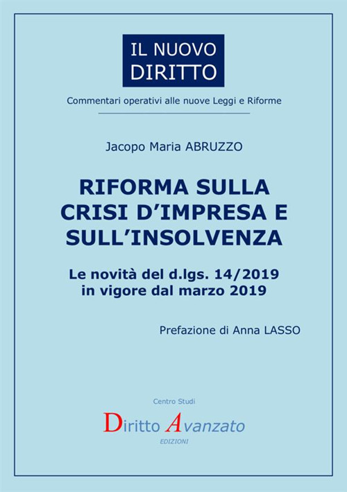 Riforma sulla crisi d’impresa e sull’insolvenza. Le novità del d.lgs. 14/2019 in vigore dal marzo 2019