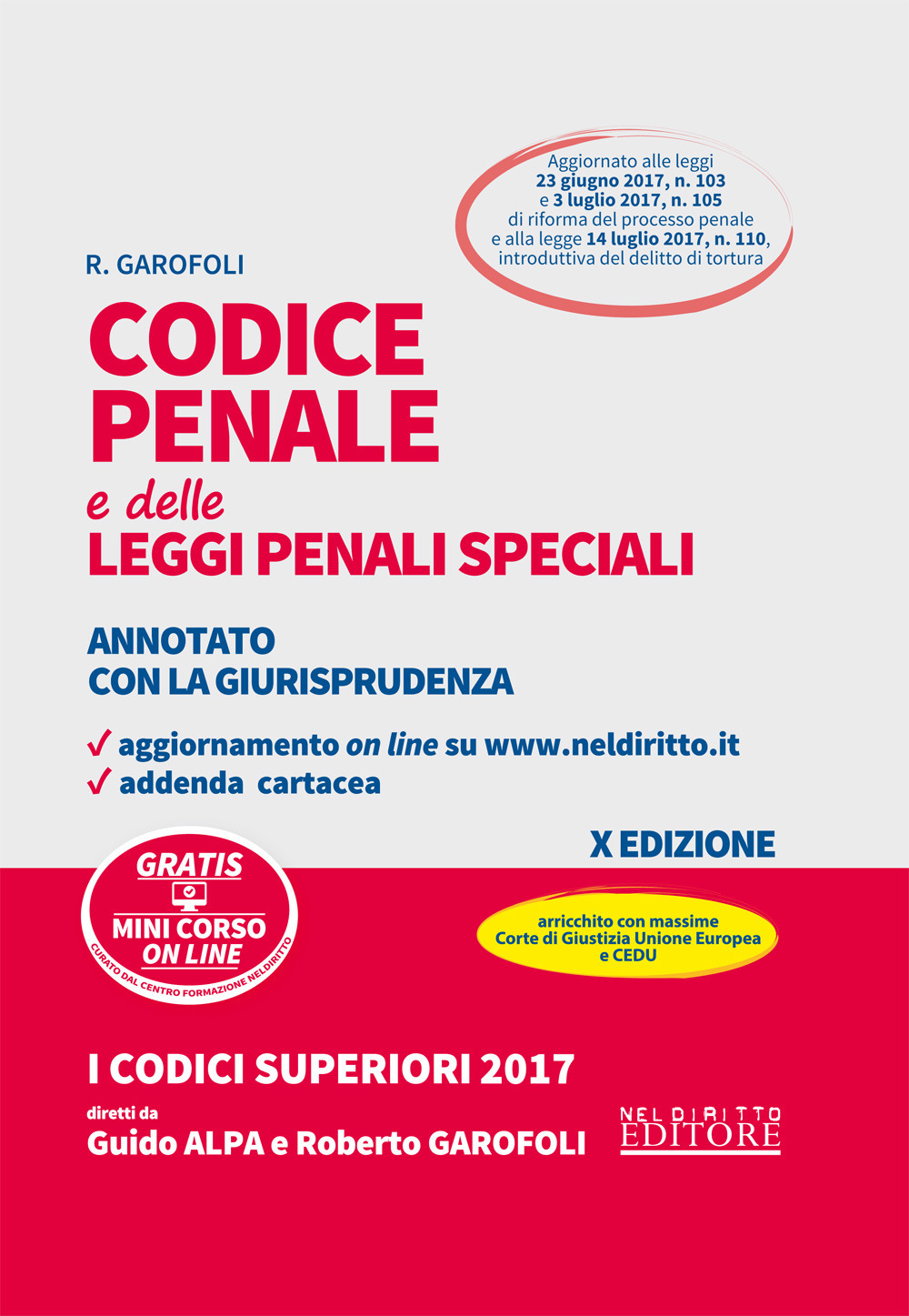 Codice penale e delle leggi penali speciali. Annotato con la giurisprudenza