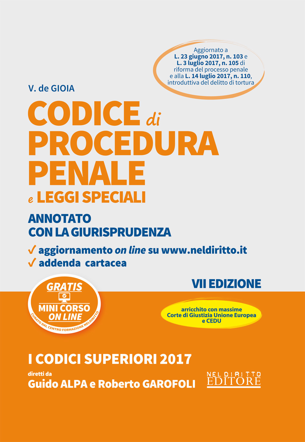 Codice di procedura penale e leggi speciali. Annotato con la giurisprudenza