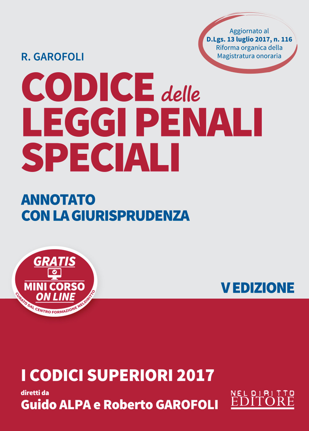 Codice delle leggi penali speciali. Annotato con la giurisprudenza