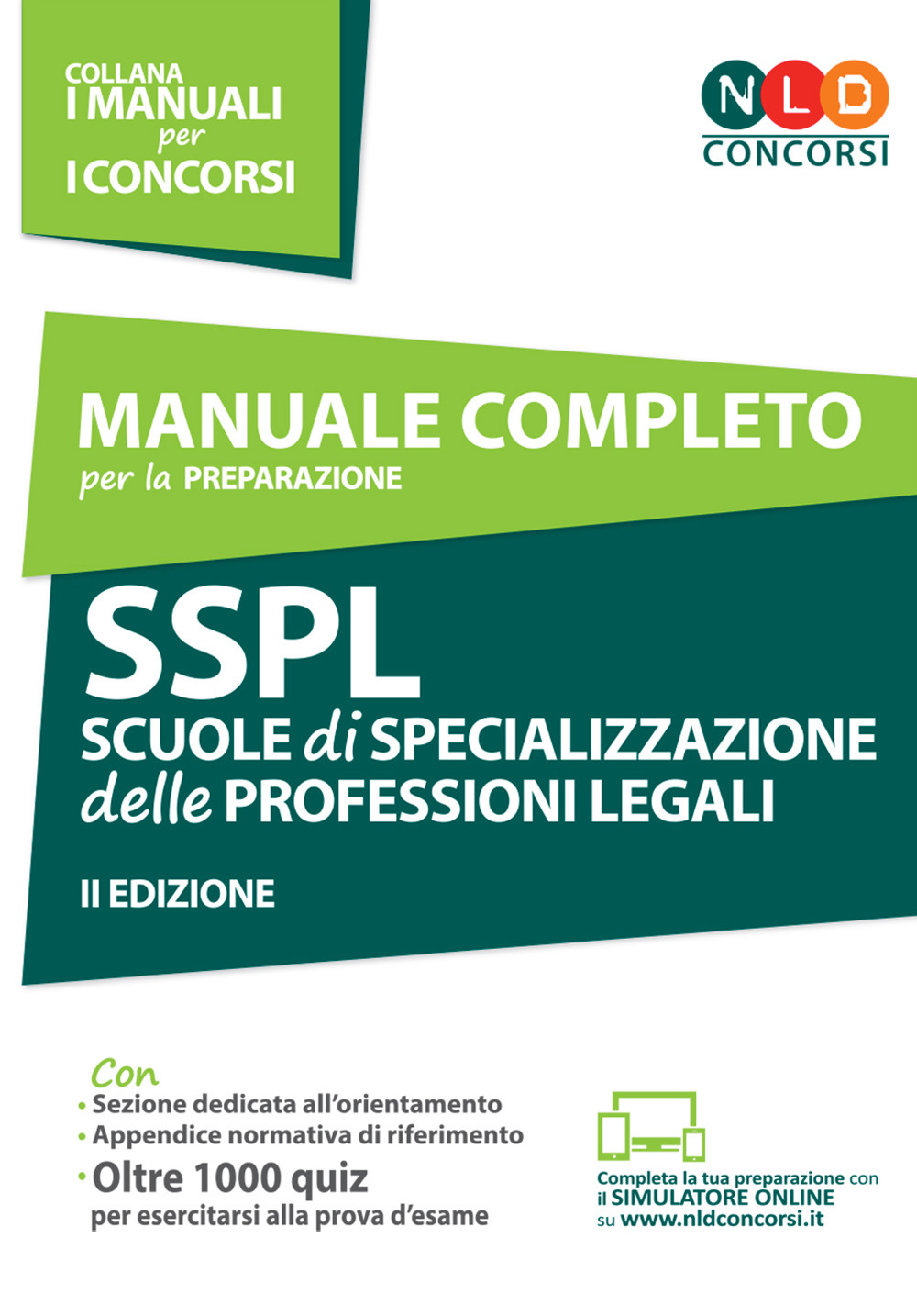 Manuale completo per la preparazione SSPL. Scuole di specializzazione delle professioni legali