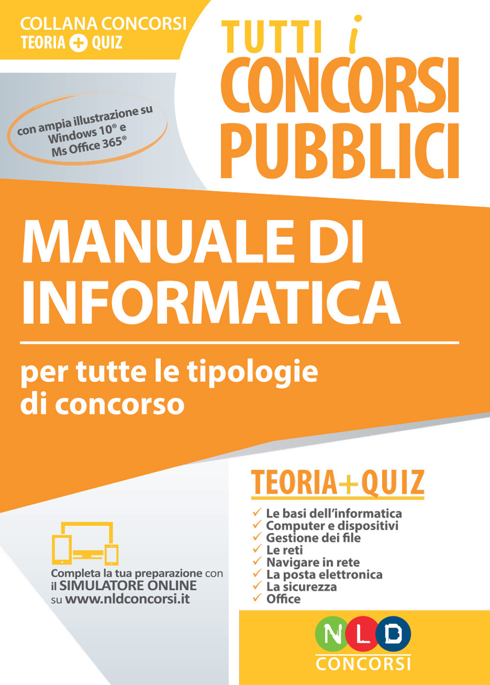 Manuale di informatica. Per tutte le tipologie di concorso