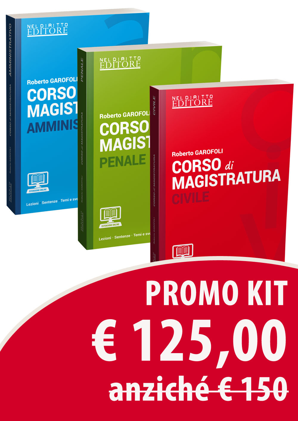 Corso di magistratura civile. Lezioni, giurisprudenza, temi e svolgimento, suggerimenti dottrinali-Corso di magistratura amministrativo. Lezioni, giurisprudenza, temi e svolgimento, suggerimenti dottrinali-Corso di magistratura penale. Lezioni, giurisprudenza, temi e svolgimenti, suggerimenti dottrinali