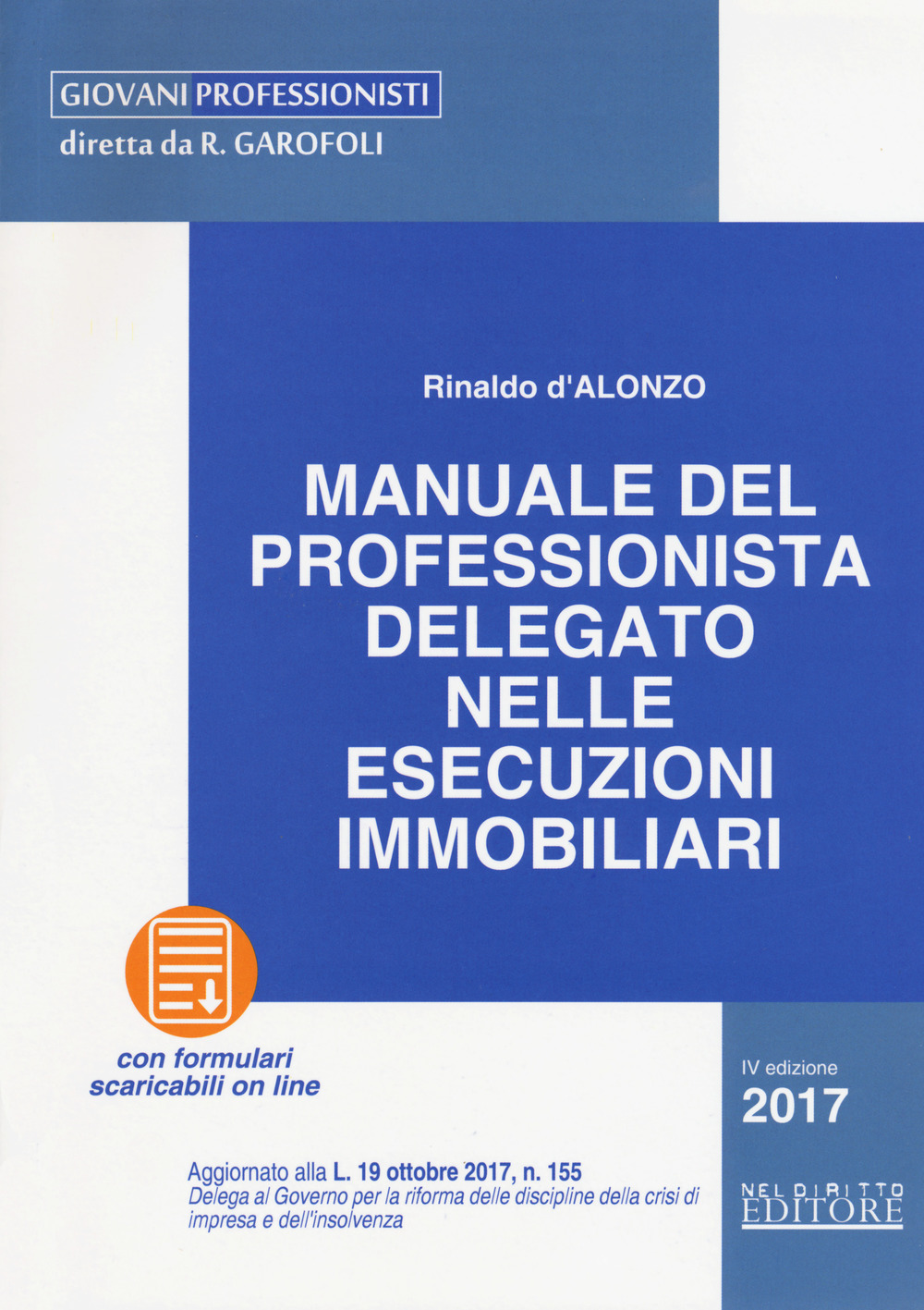 Manuale del professionista delegato nelle esecuzioni immobiliari