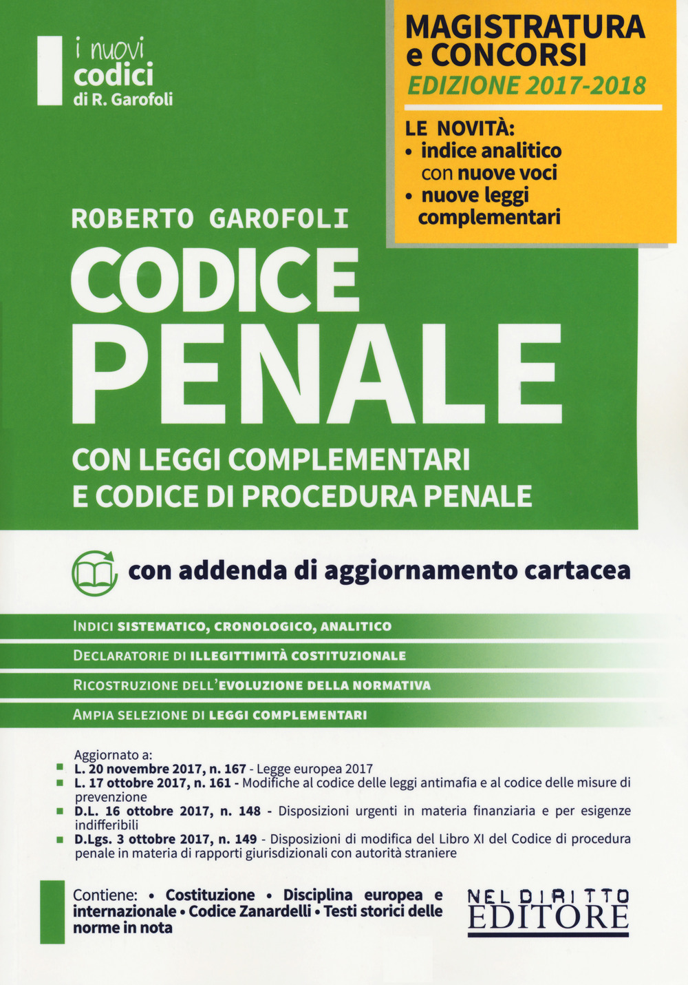 Codice penale con leggi complementari e codice di procedura penale. Concorso magistratura