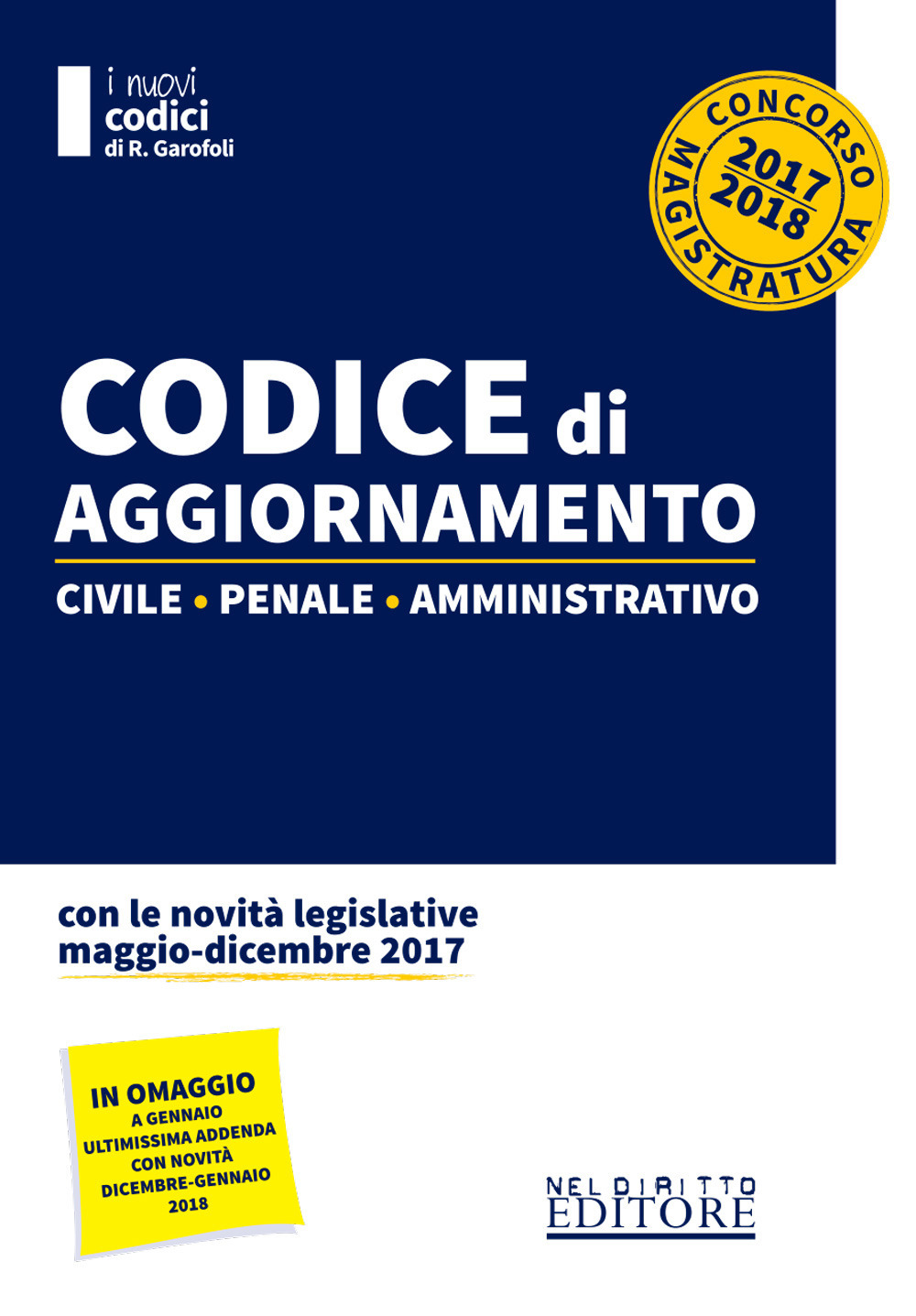 Codice di aggiornamento 2017-2018. Civile-penale-amministrativo