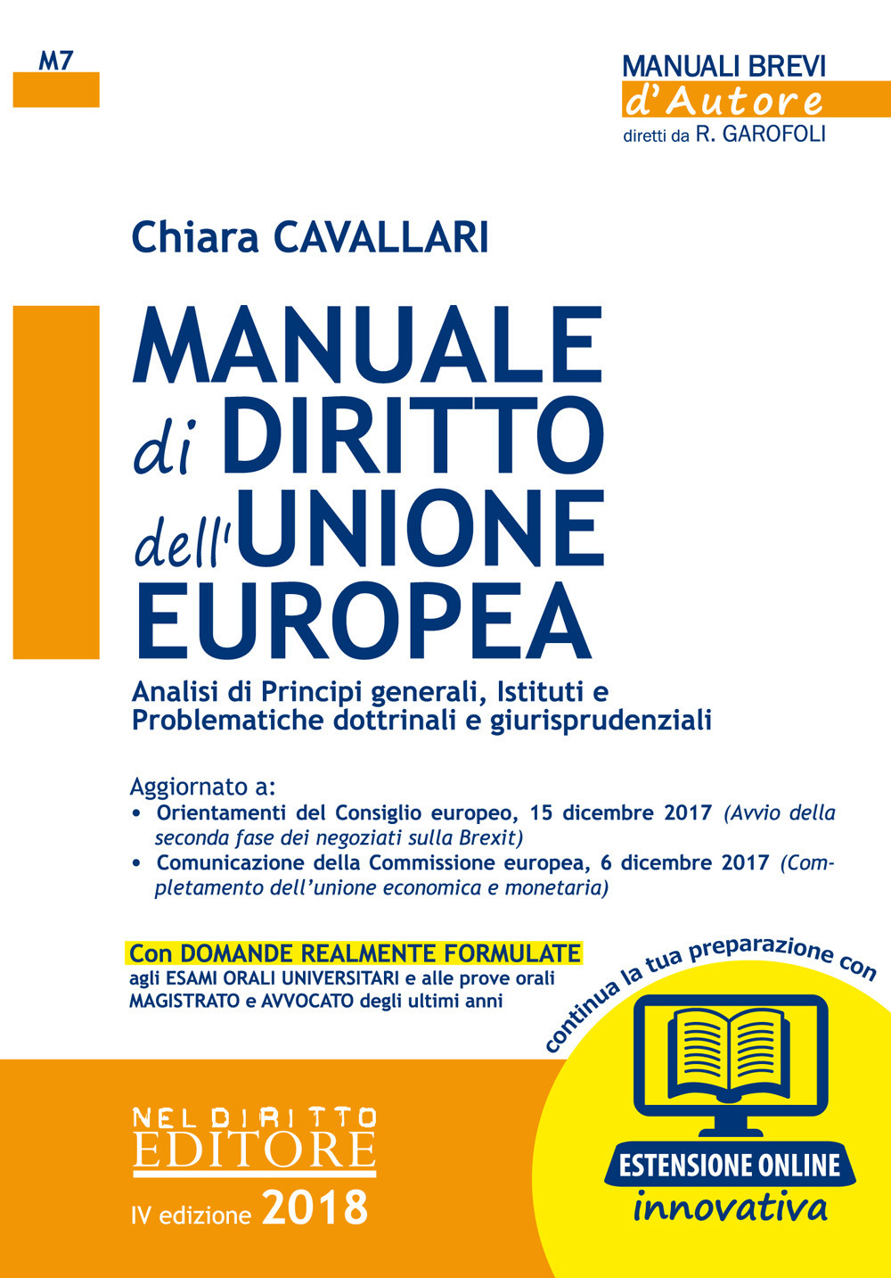 Manuale di diritto dell'Unione Europea. Analisi di principi generali, Istituti e problematiche dottrinali e giurisprudenziali