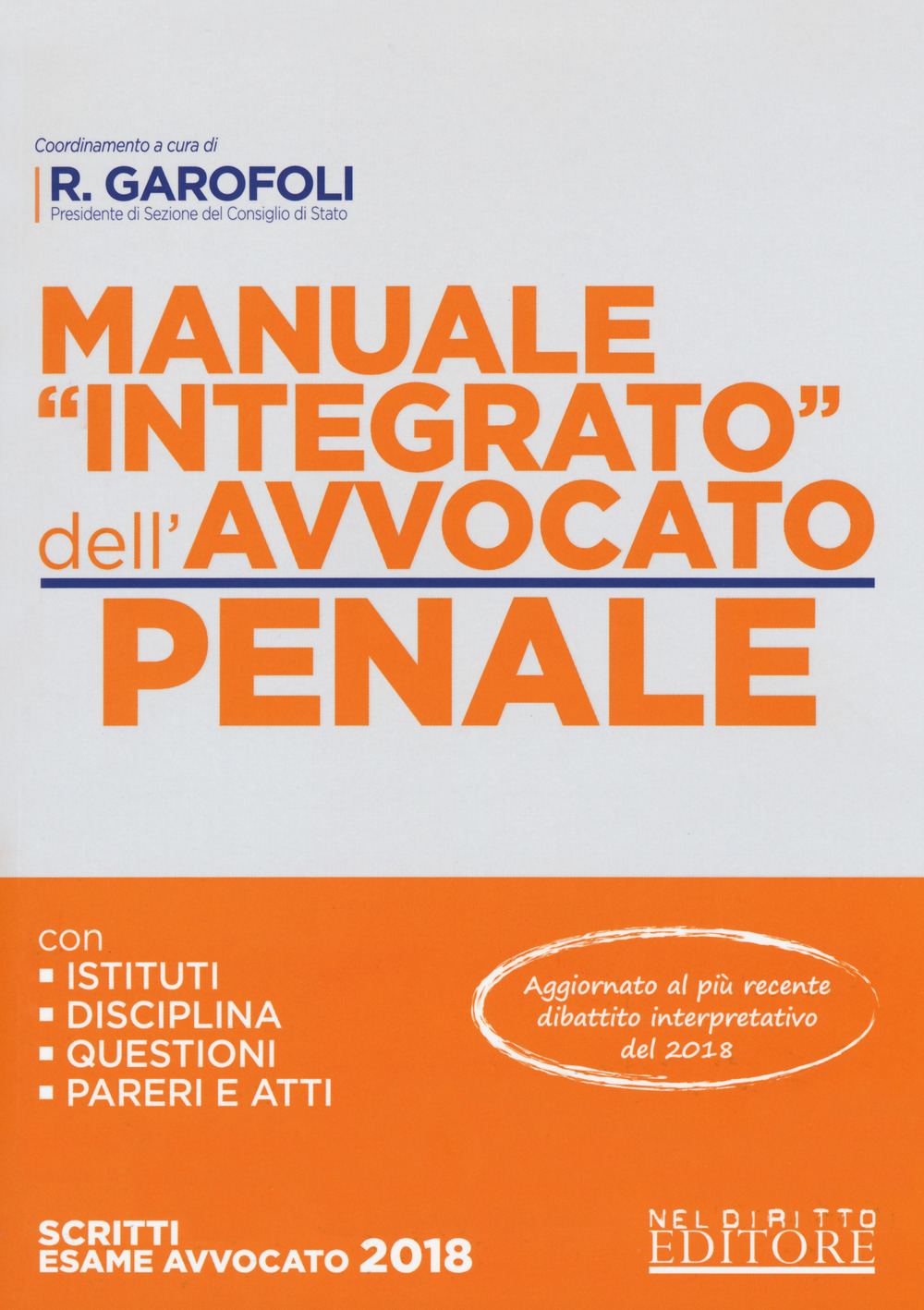 Manuale «integrato» dell'avvocato penale