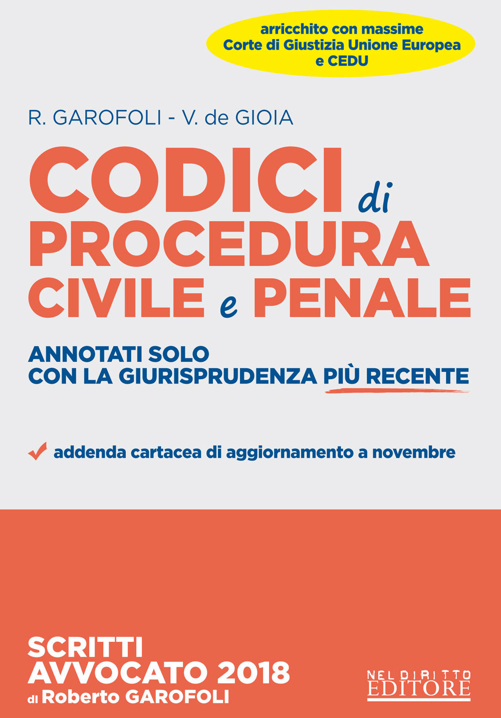 Codici di procedura civile e penale annotati con la giurisprudenza più recente e delle sezioni unite