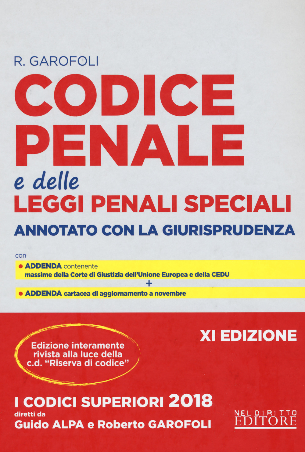 Codice penale e delle leggi penali speciali. Annotato con la giurisprudenza