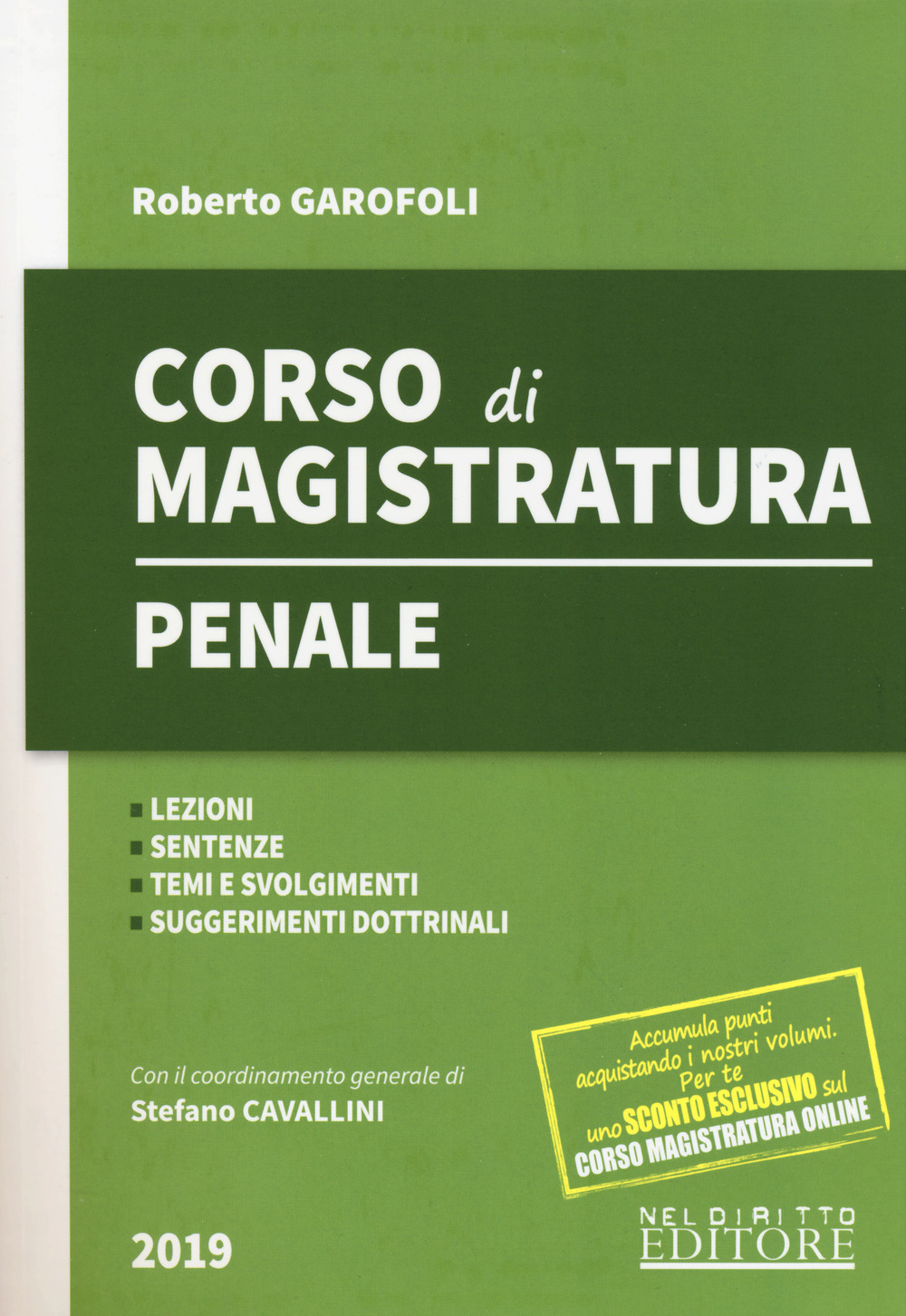 Corso di magistratura penale. Lezioni, giurisprudenza, temi e svolgimenti, suggerimenti dottrinali