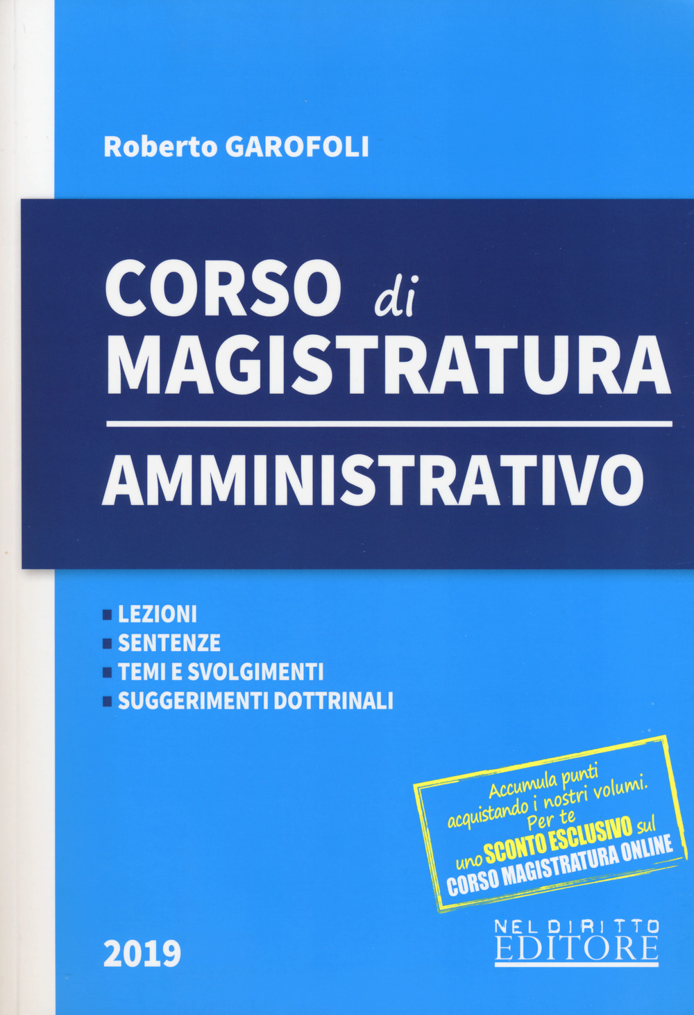 Corso di magistratura amministrativo. Lezioni, giurisprudenza, temi e svolgimento, suggerimenti dottrinali