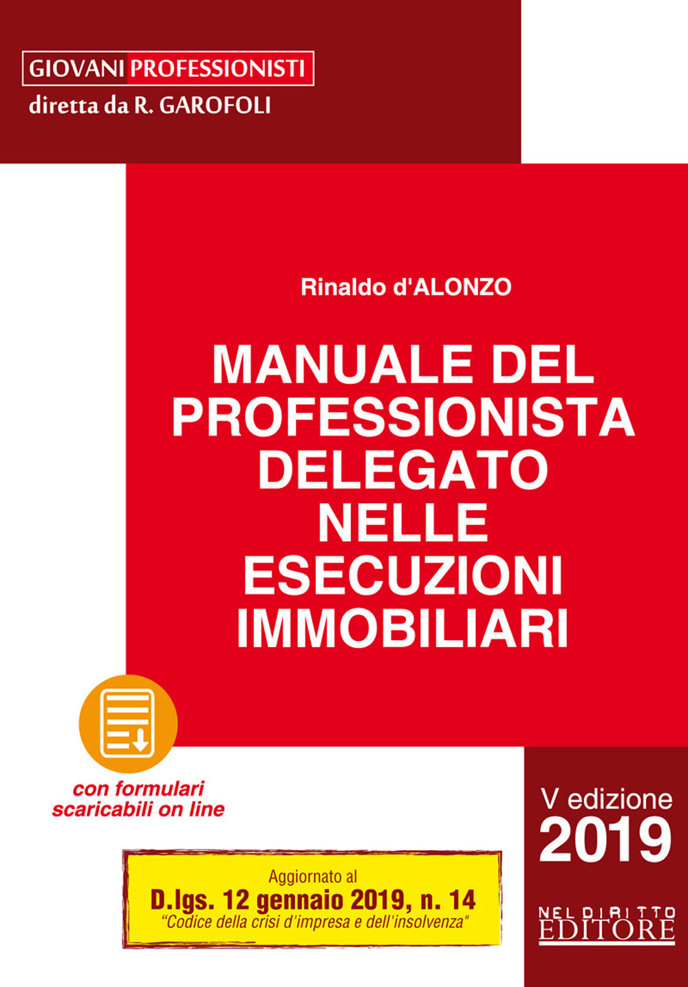 Manuale del professionista delegato nelle esecuzioni immobiliari