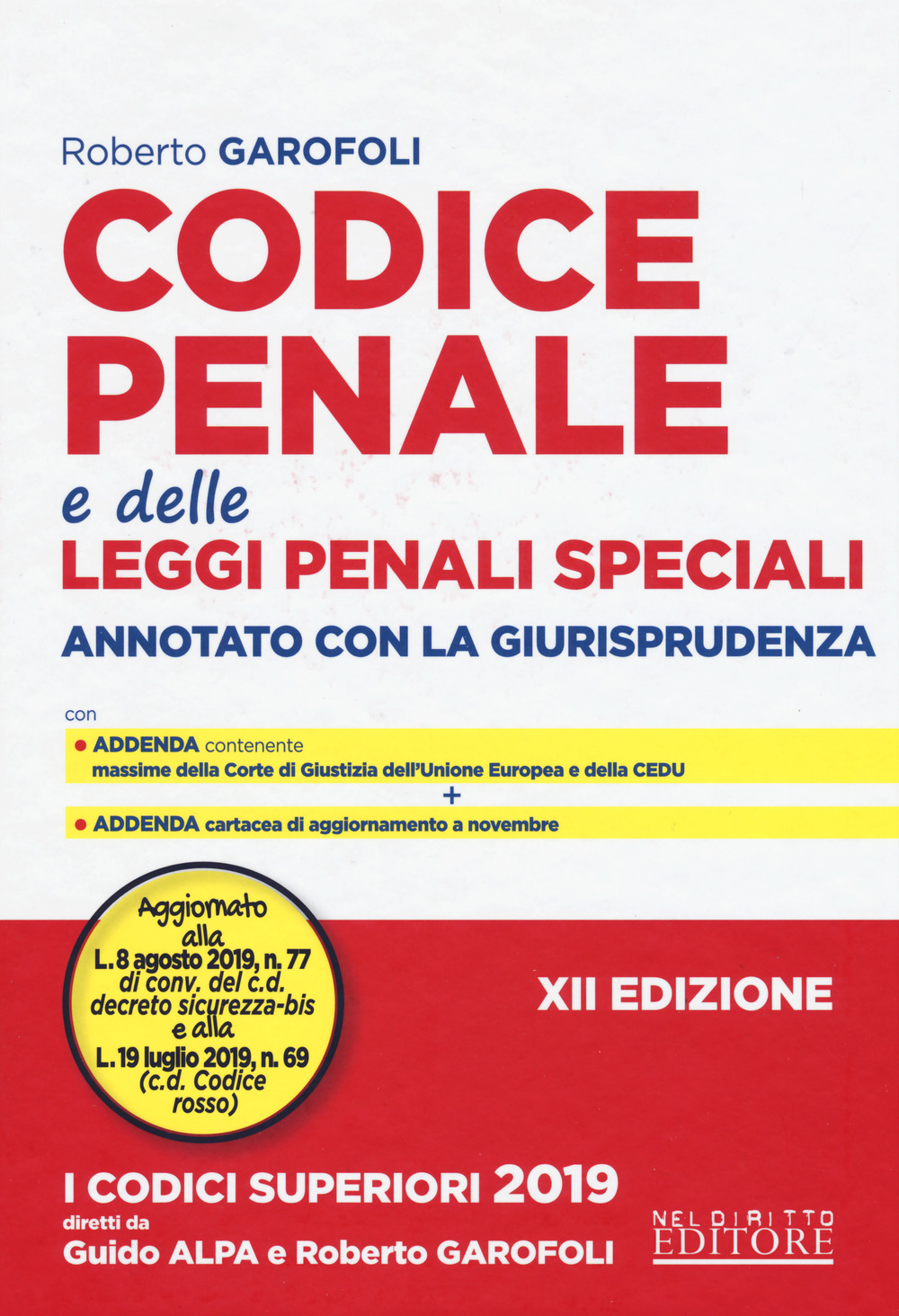 Codice penale e delle leggi penali speciali. Annotato con la giurisprudenza