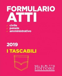 Formulario. Atti di diritto civile, penale e amministrativo