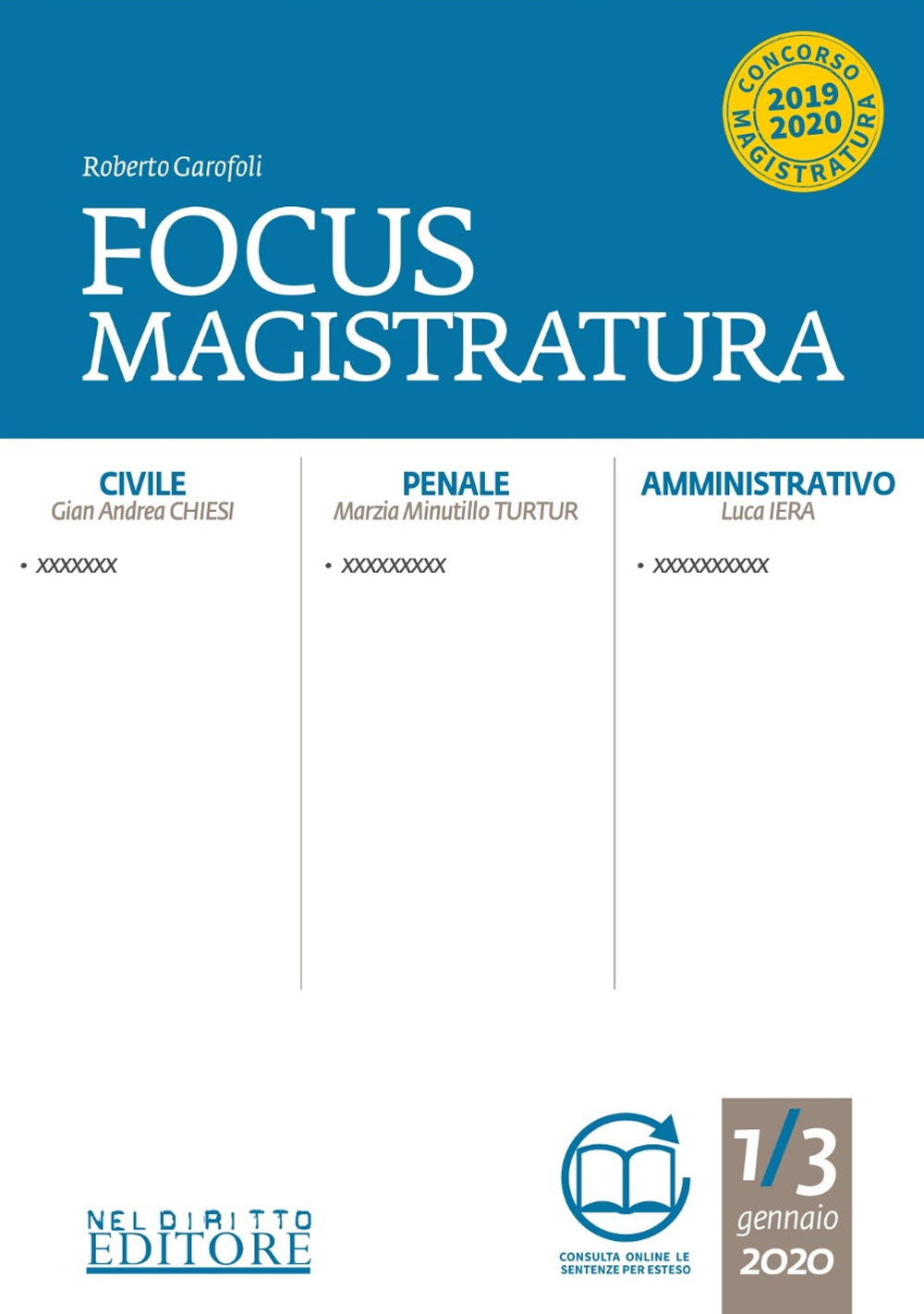 Focus magistratura. Concorso magistratura 2020: Civile, penale, amministrativo. Vol. 1