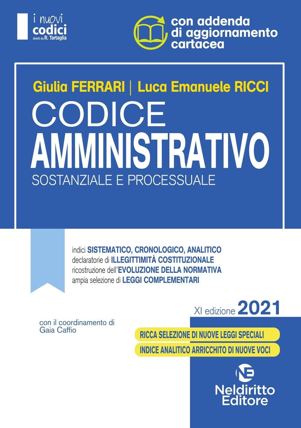 Codice amministrativo sostanziale e processuale. Concorso magistratura
