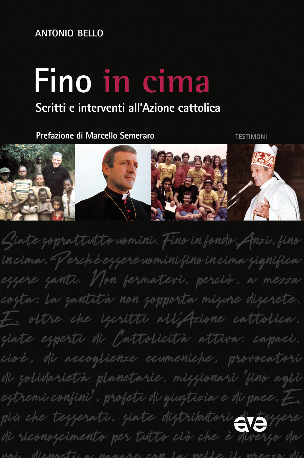 Fino in cima. Scritti e interventi all'Azione Cattolica