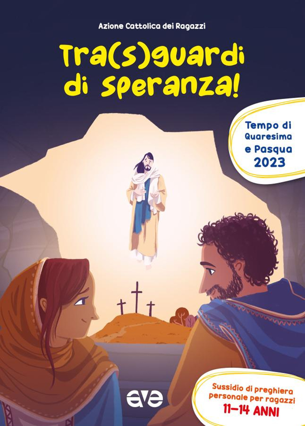 Tra sguardi di speranza. Quaresima e Pasqua. Preghiera. Vol. 3