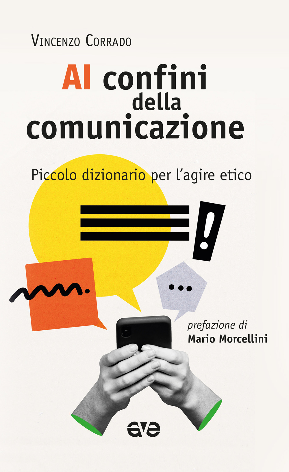 Ai confini della comunicazione. Piccolo dizionario per l'agire etico