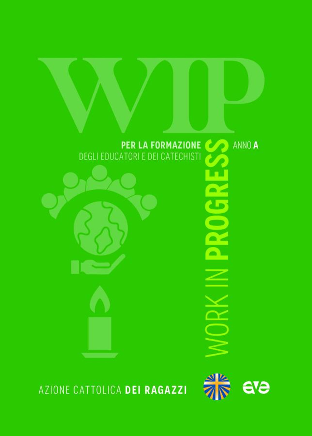 Work in progress. Per la formazione degli educatori e dei catechisti 2025/2026