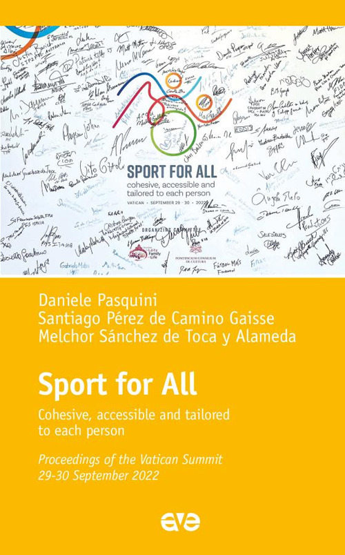 Sport for all. Cohesive, accesible and tailored to each persone