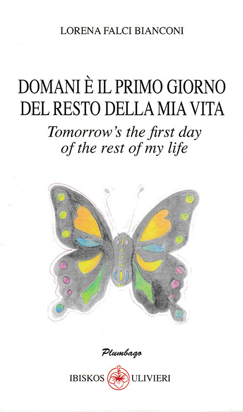 Domani è il primo giorno del resto della mia vita-Tomorrow's the first day of the rest of my life