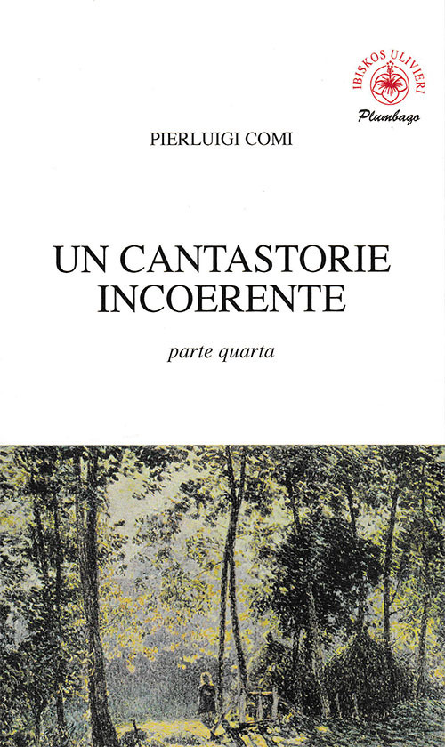 Un cantastorie incoerente. Vol. 4