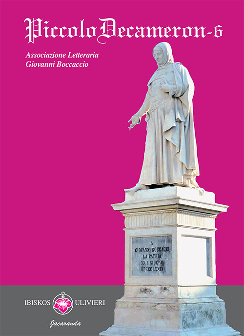 Piccolo Decameron. Concorso letterario «Boccaccio giovani». Vol. 6
