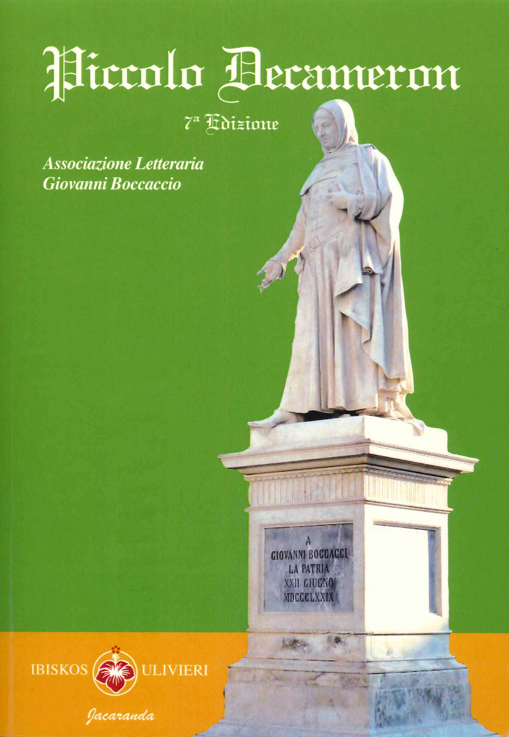 Piccolo Decameron. Concorso letterario «Boccaccio giovani». Vol. 7