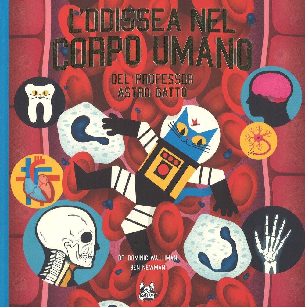 L'odissea nel corpo umano del professor Astro Gatto