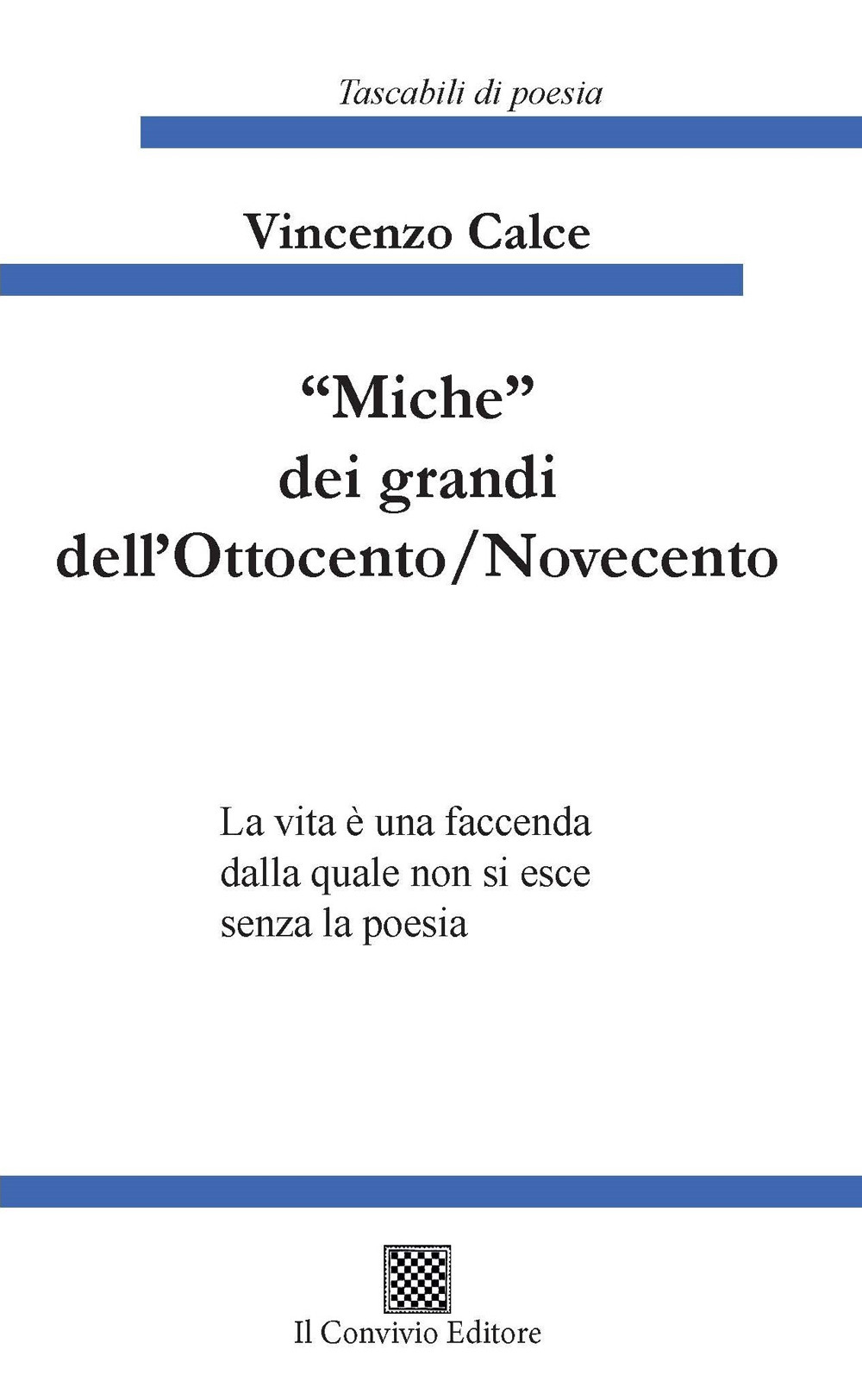 «Miche» dei grandi dell'Ottocento/Novecento