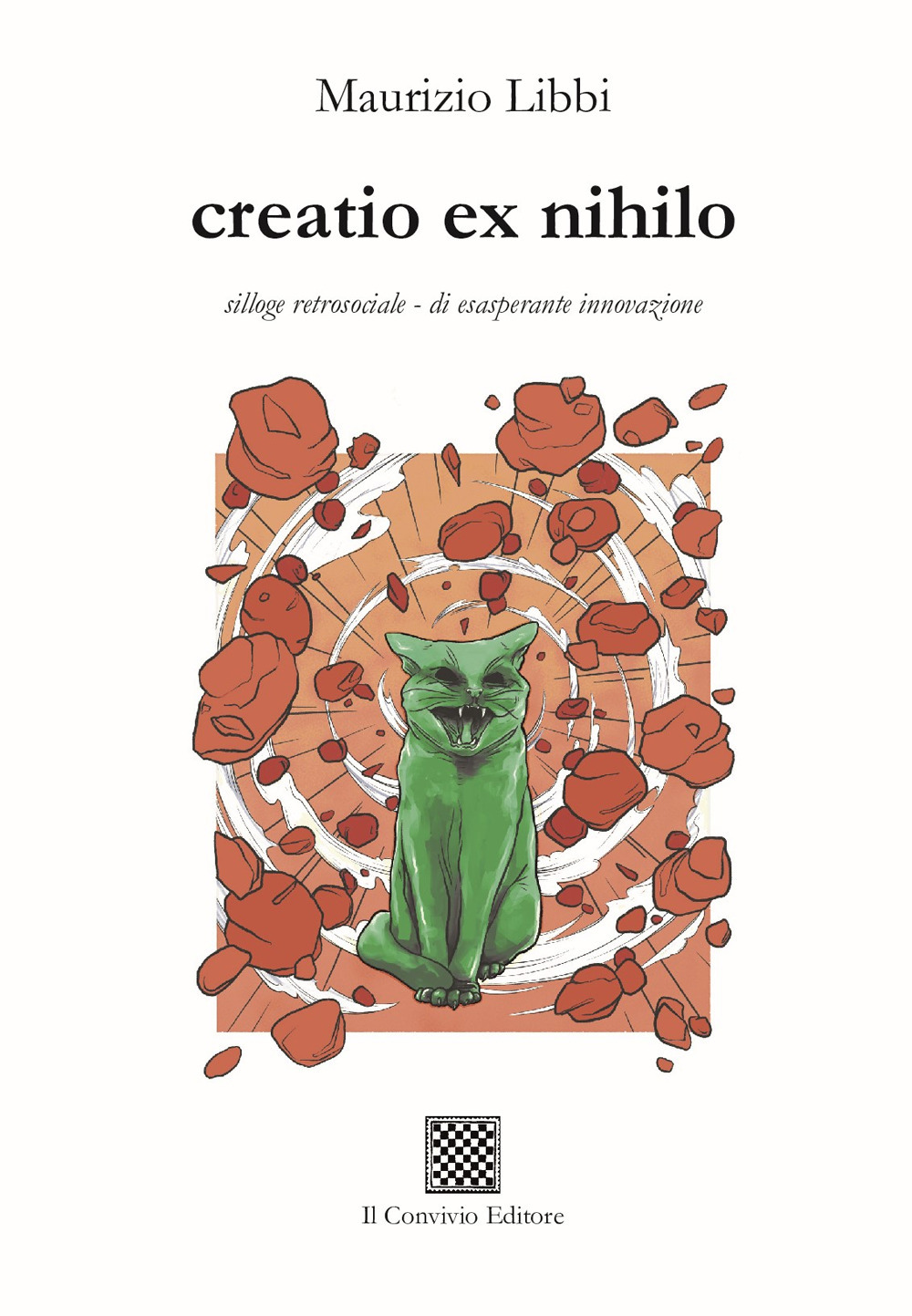 Creatio ex nihilo - silloge retrosociale - di esasperante innovazione