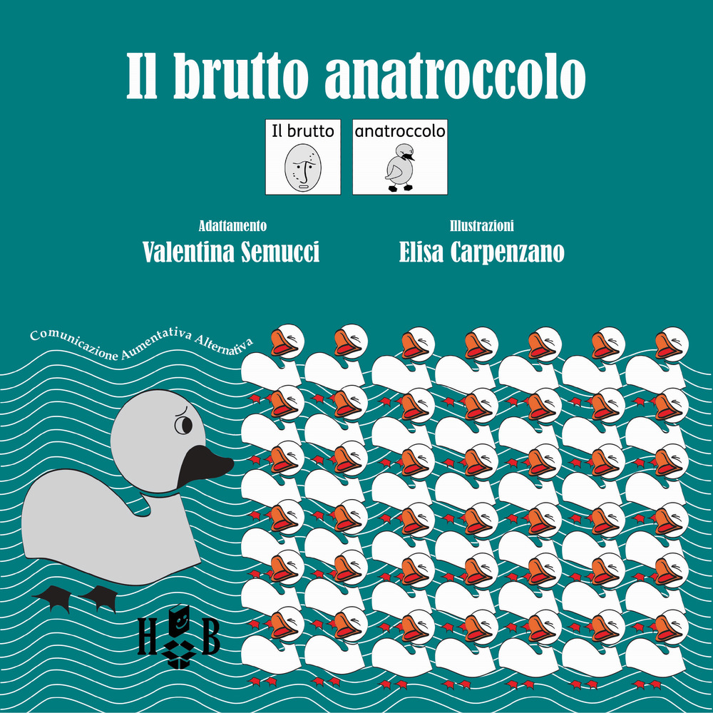 Il brutto anatroccolo. In CAA (Comunicazione Aumentativa Alternativa)