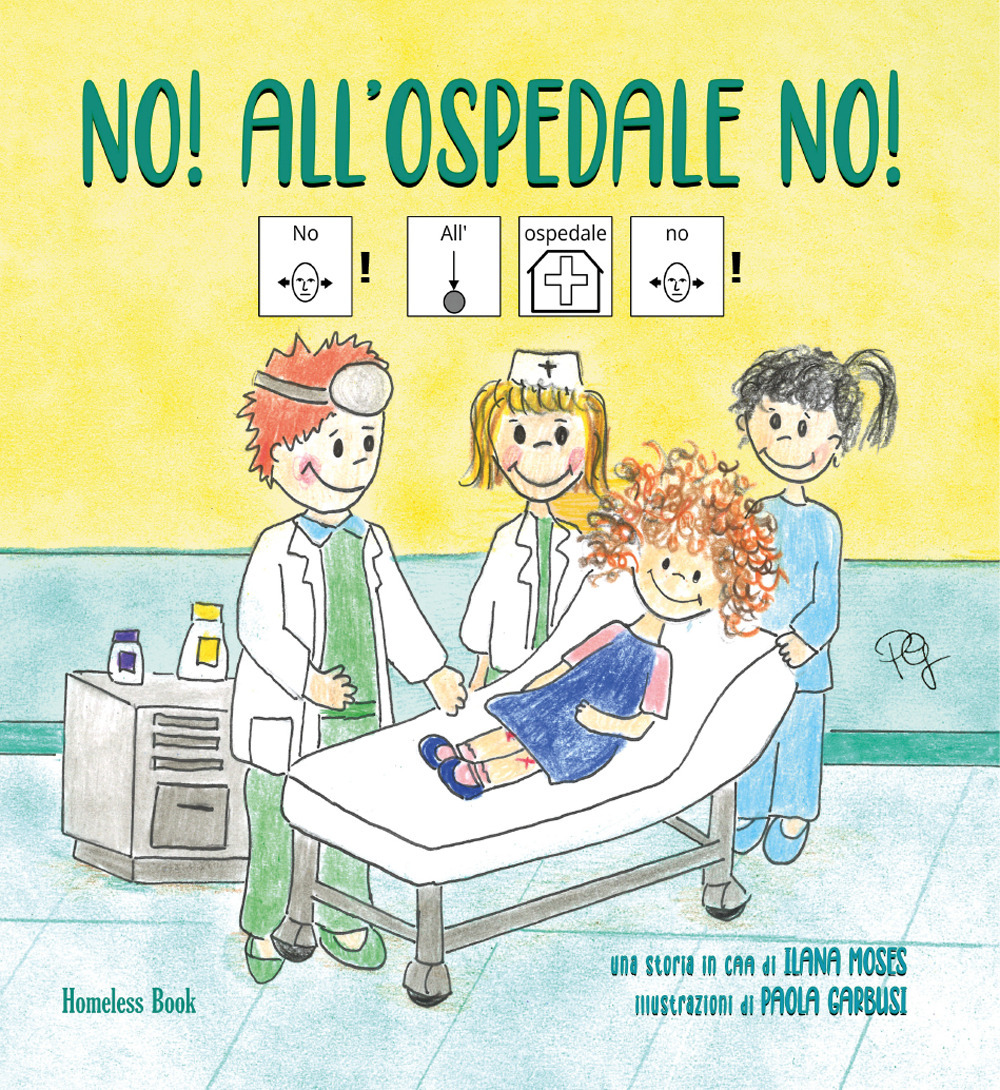 No! All’ospedale no! In CAA (Comunicazione Aumentativa Alternativa)