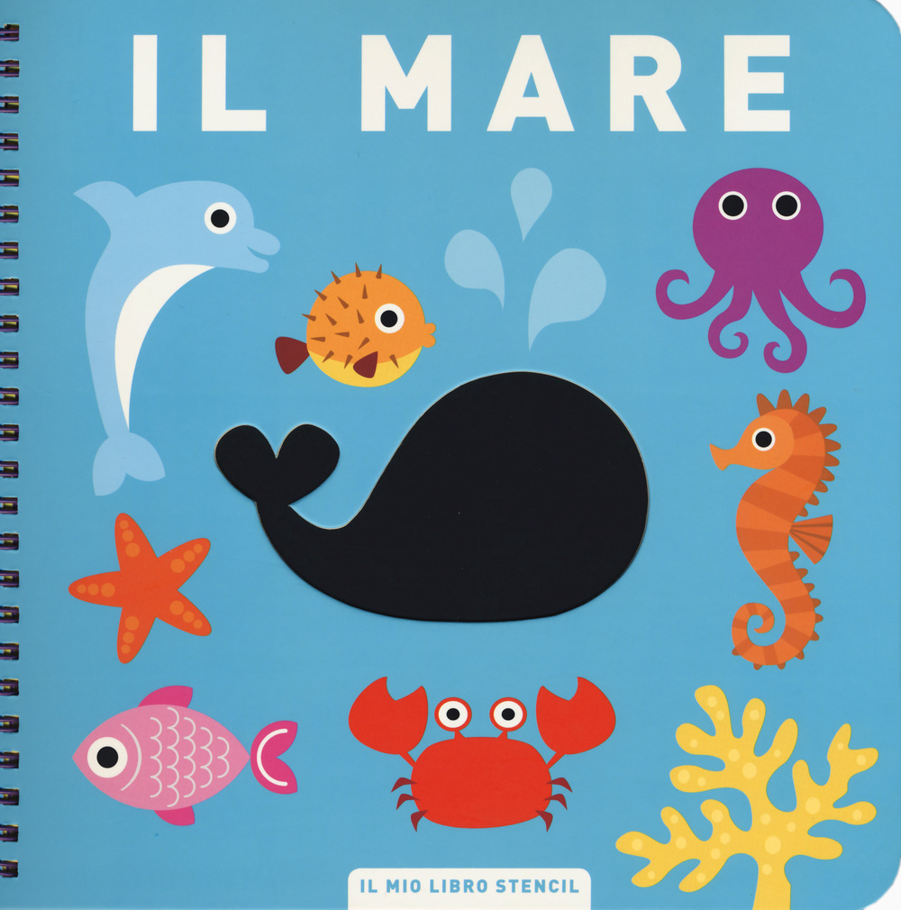 Il mare. Il mio primo libro stencil