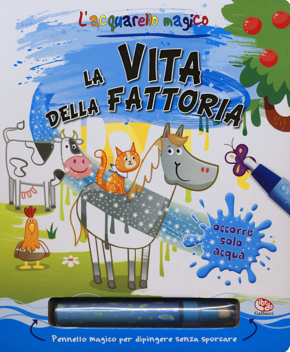 La vita della fattoria. L'acquarello magico