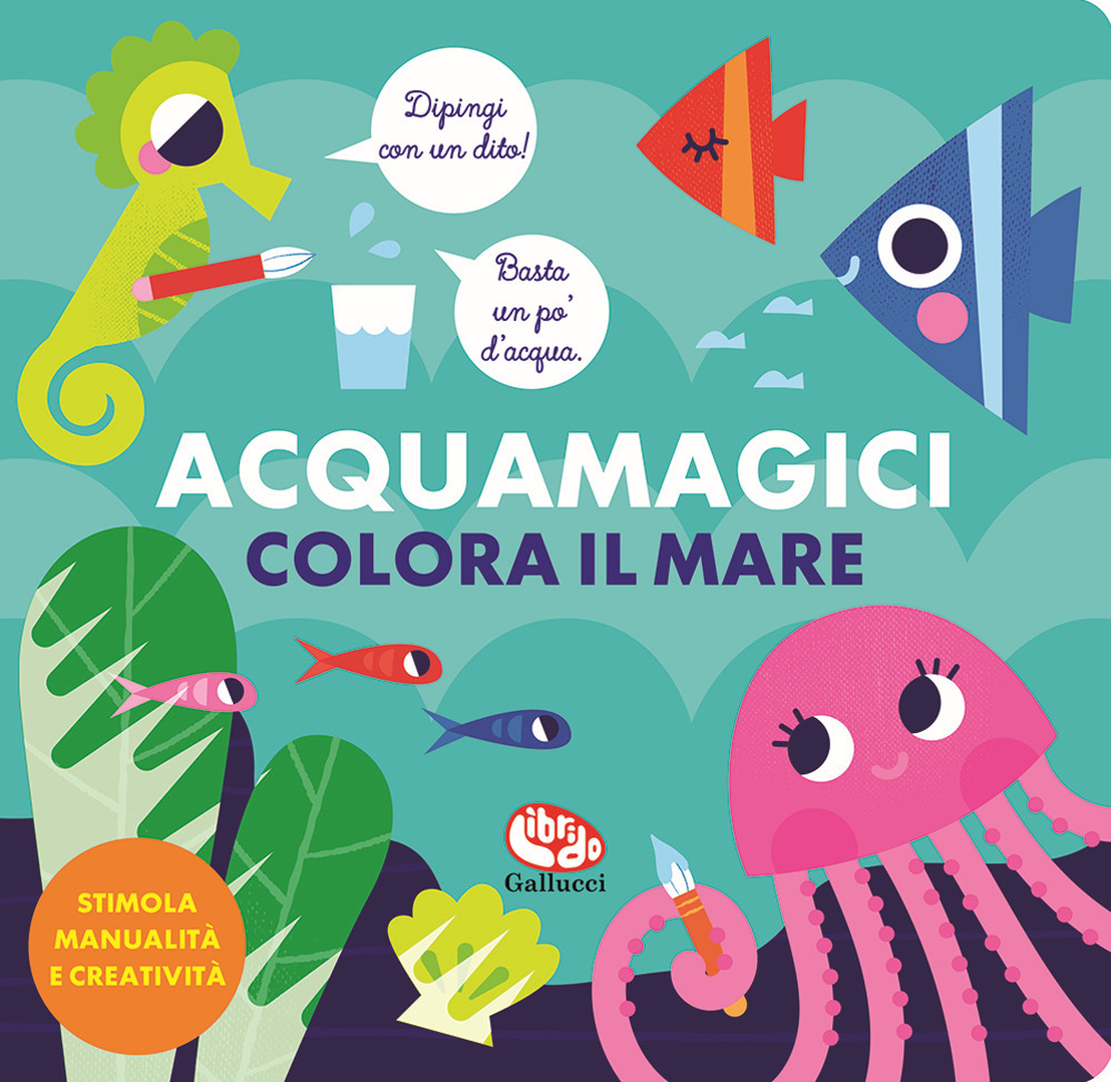 Colora il mare. Acquamagici